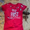 Camiseta Materna My First Christmas Venta Final